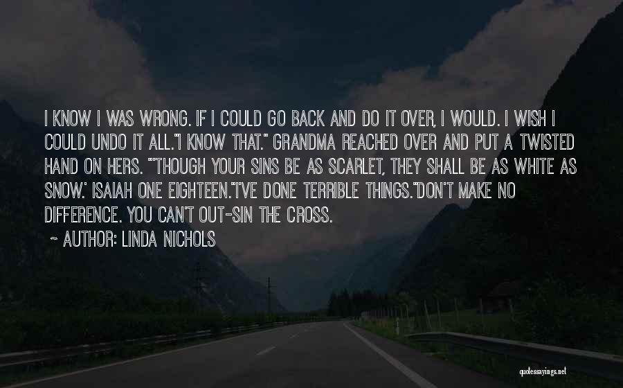 If You Could Go Back Quotes By Linda Nichols