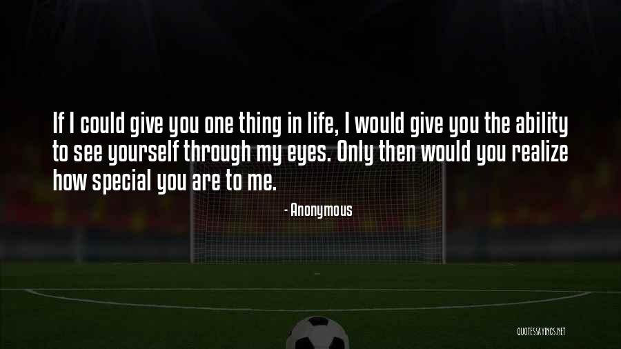 If You Could Only Love Me Quotes By Anonymous If You Could Only Love Me Quotes By Anonymous