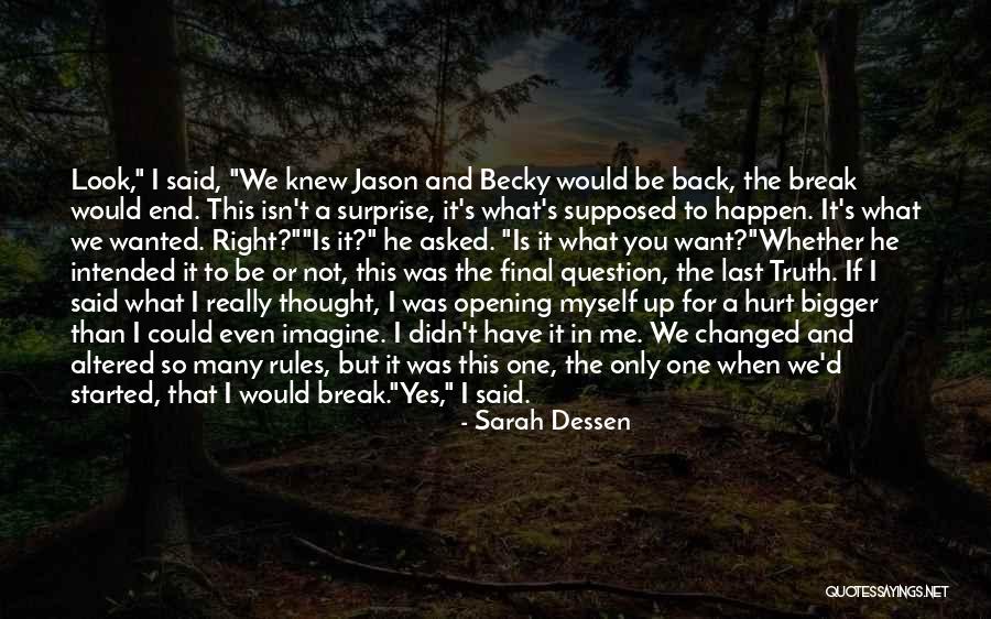 If You Could Only Love Me Quotes By Sarah Dessen If You Could Only Love Me Quotes By Sarah Dessen