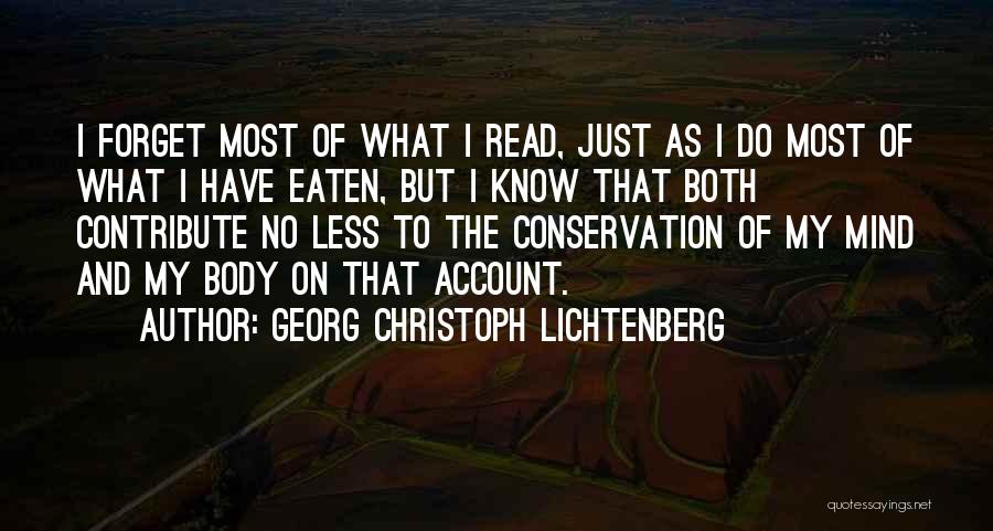 If You Could Read My Mind Quotes By Georg Christoph Lichtenberg