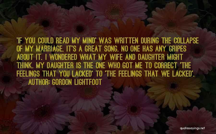 If You Could Read My Mind Quotes By Gordon Lightfoot