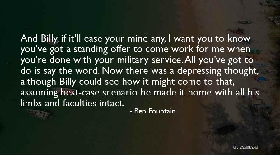 If You Could See Me Now Quotes By Ben Fountain