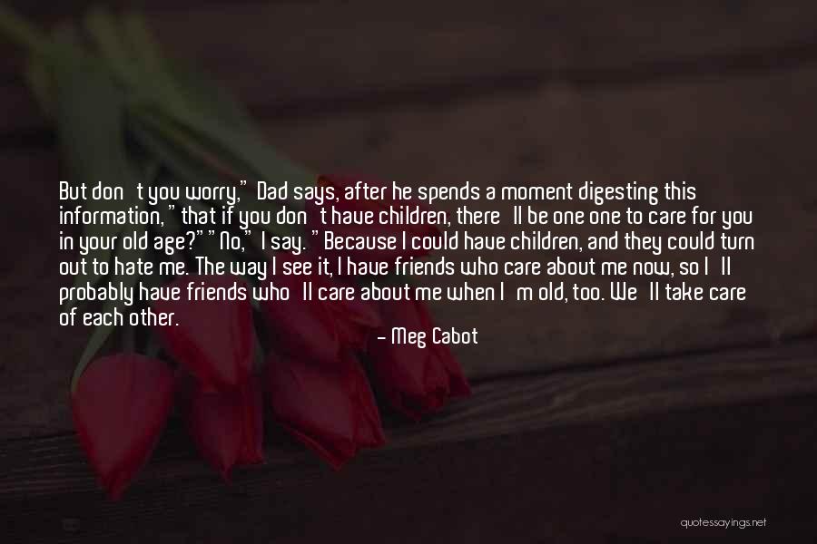 If You Could See Me Now Quotes By Meg Cabot