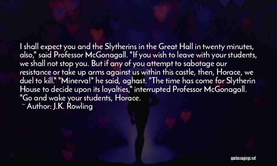 If You Decide To Leave Quotes By J.K. Rowling