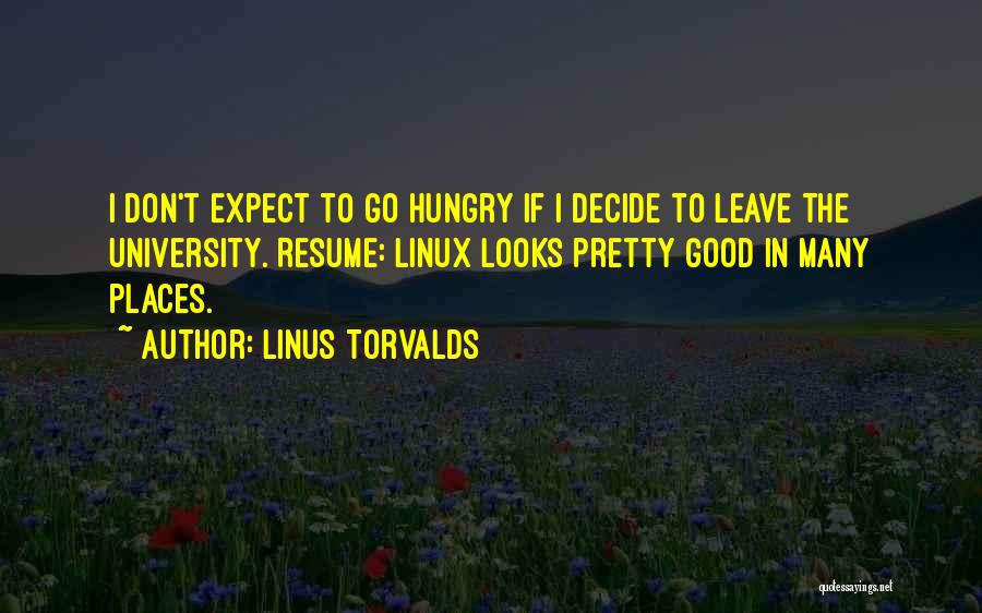 If You Decide To Leave Quotes By Linus Torvalds