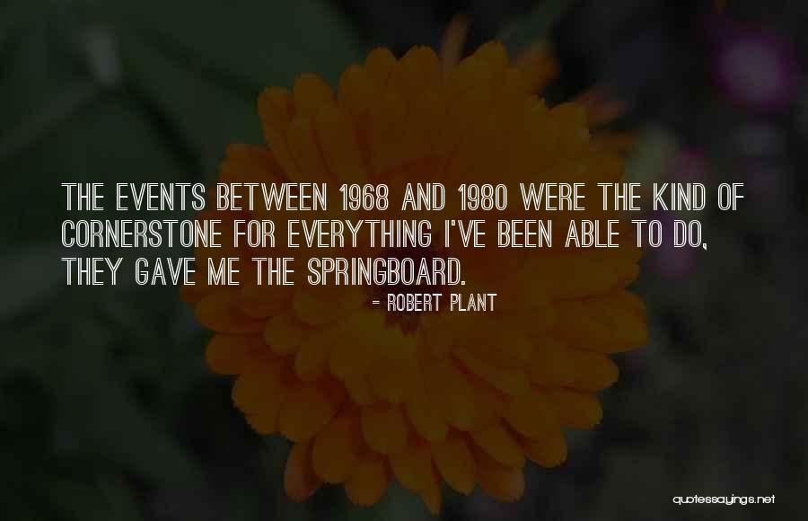 If You Didnt Hear It With Your Own Ears Quotes By Robert Plant