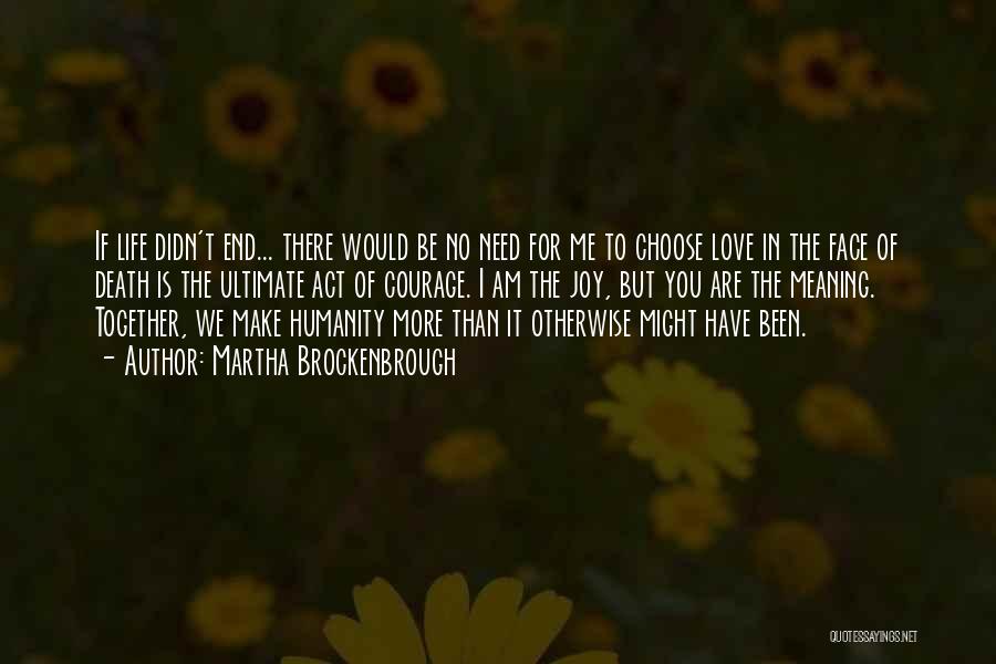 If You Didn't Love Me Quotes By Martha Brockenbrough