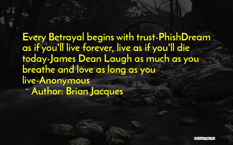 If You Die Today Quotes By Brian Jacques