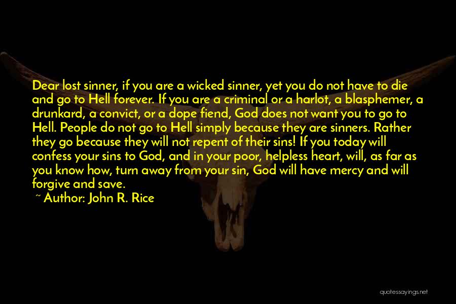 If You Die Today Quotes By John R. Rice