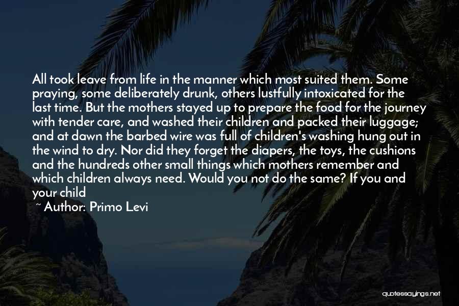 If You Die Today Quotes By Primo Levi