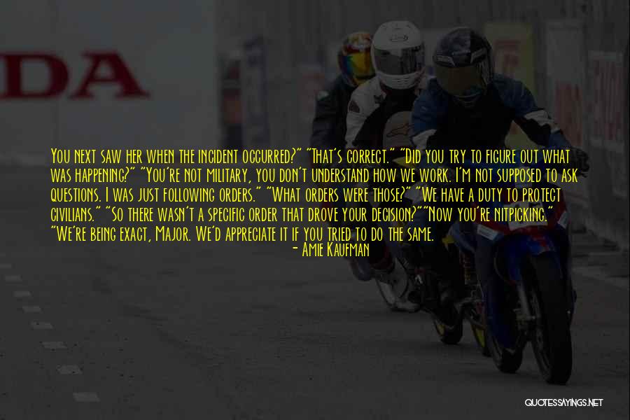 If You Don't Appreciate Her Quotes By Amie Kaufman