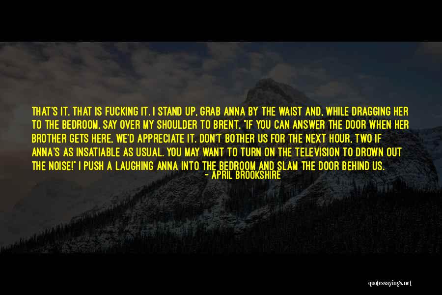 If You Don't Appreciate Her Quotes By April Brookshire