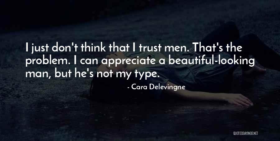 If You Don't Appreciate Her Quotes By Cara Delevingne