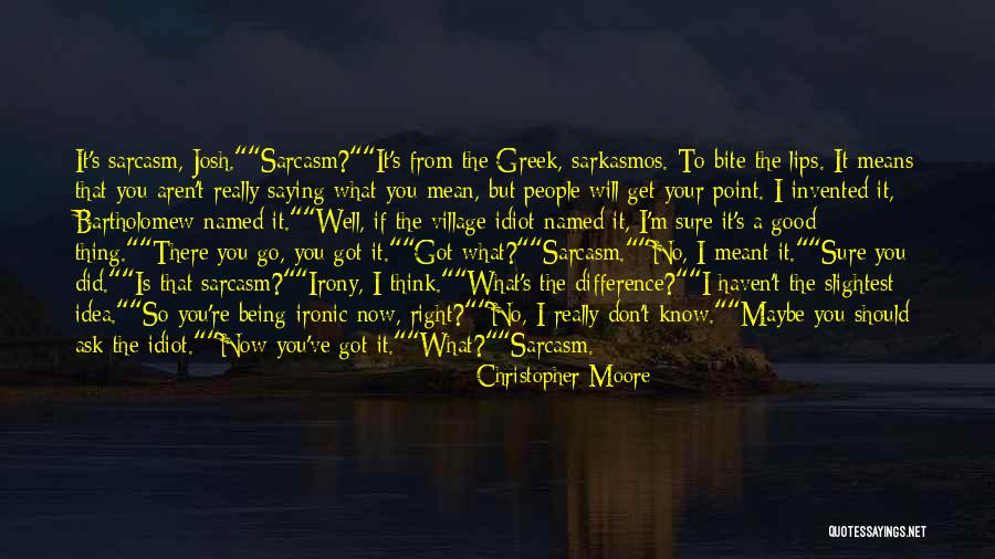 If You Don't Ask You Don't Get Quotes By Christopher Moore If You Don't Ask You Don't Get Quotes By Christopher Moore