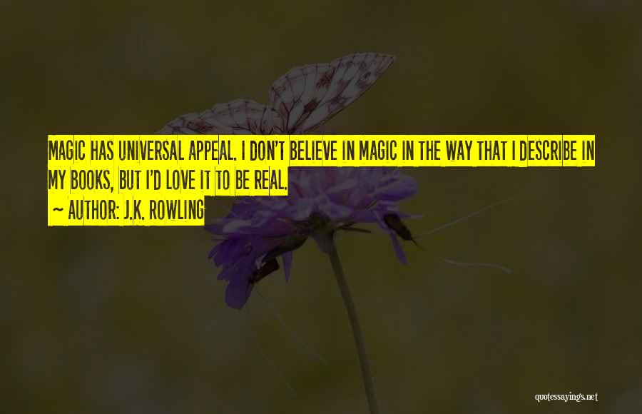 If You Don't Believe In Magic Quotes By J.K. Rowling