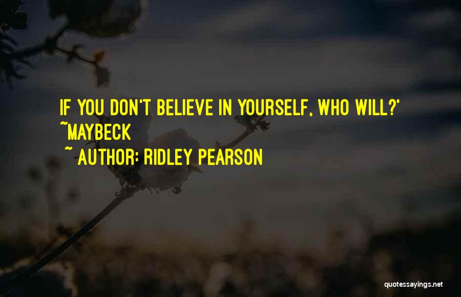 If You Don't Believe In Magic Quotes By Ridley Pearson