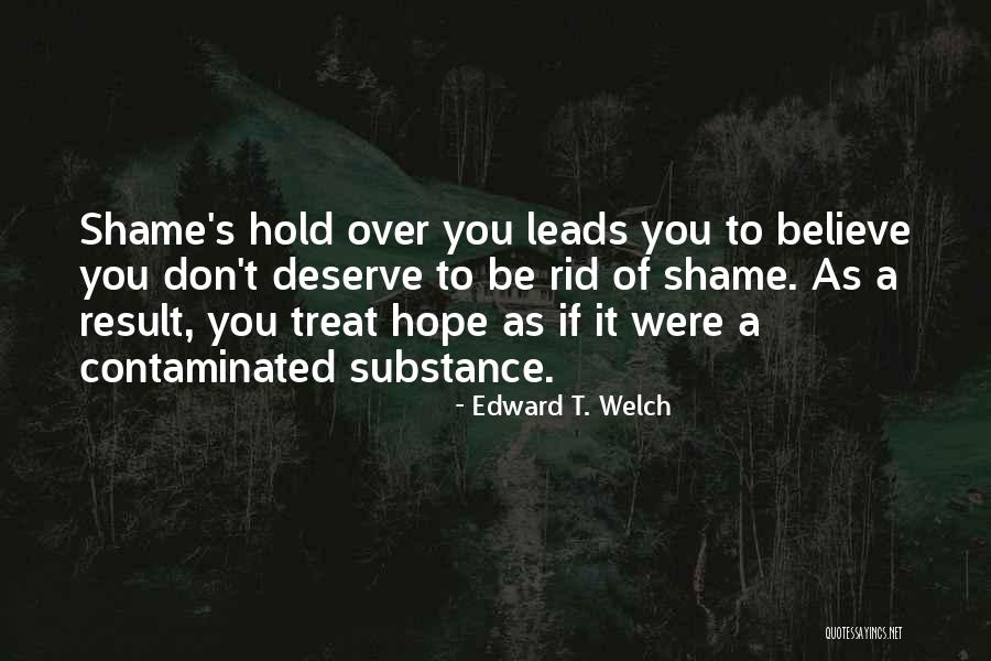 If You Don't Believe Quotes By Edward T. Welch