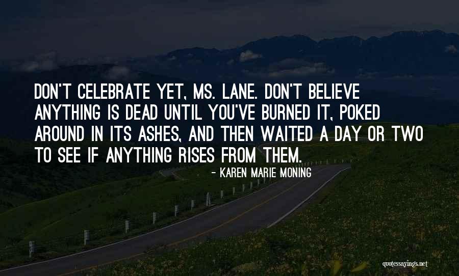 If You Don't Believe Quotes By Karen Marie Moning