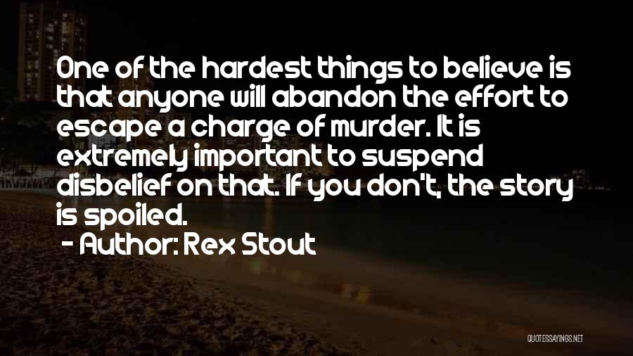 If You Don't Believe Quotes By Rex Stout