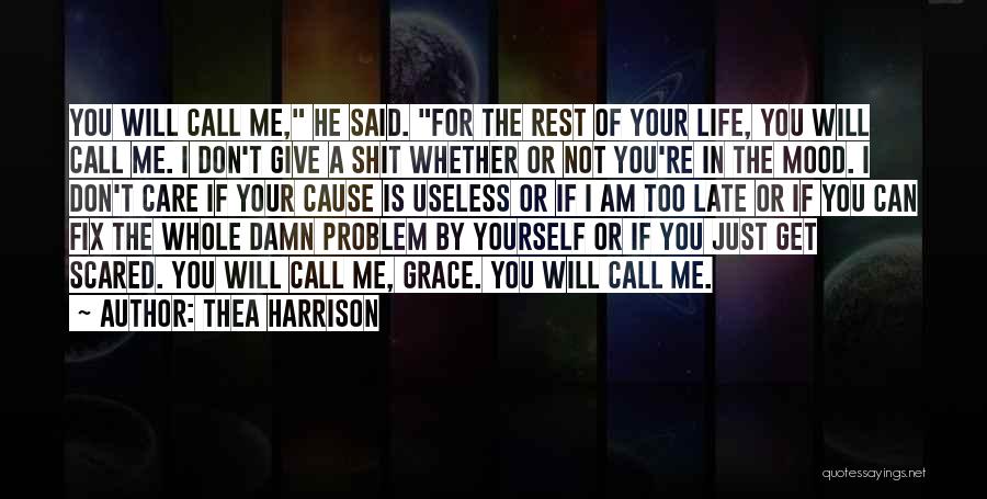 If You Don't Call Me Quotes By Thea Harrison