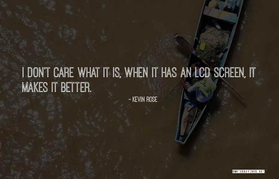 If You Dont Care Quotes By Kevin Rose