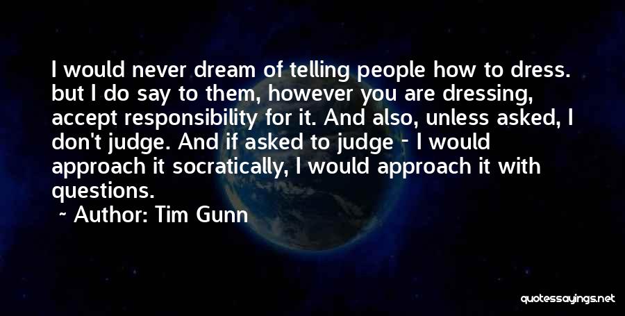 If You Don't Dream Quotes By Tim Gunn