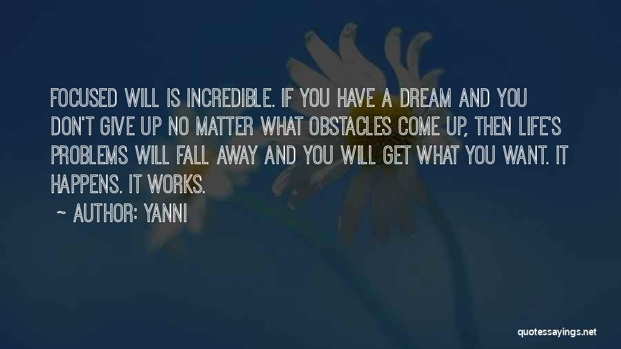 If You Don't Dream Quotes By Yanni