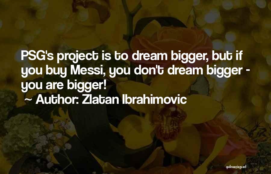 If You Don't Dream Quotes By Zlatan Ibrahimovic