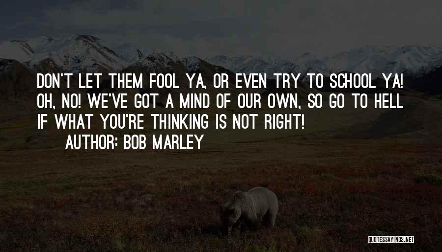 If You Don't Even Try Quotes By Bob Marley