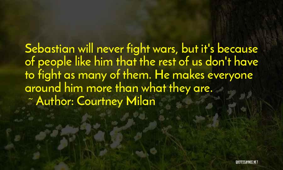 If You Don't Fight For What You Want Quotes By Courtney Milan