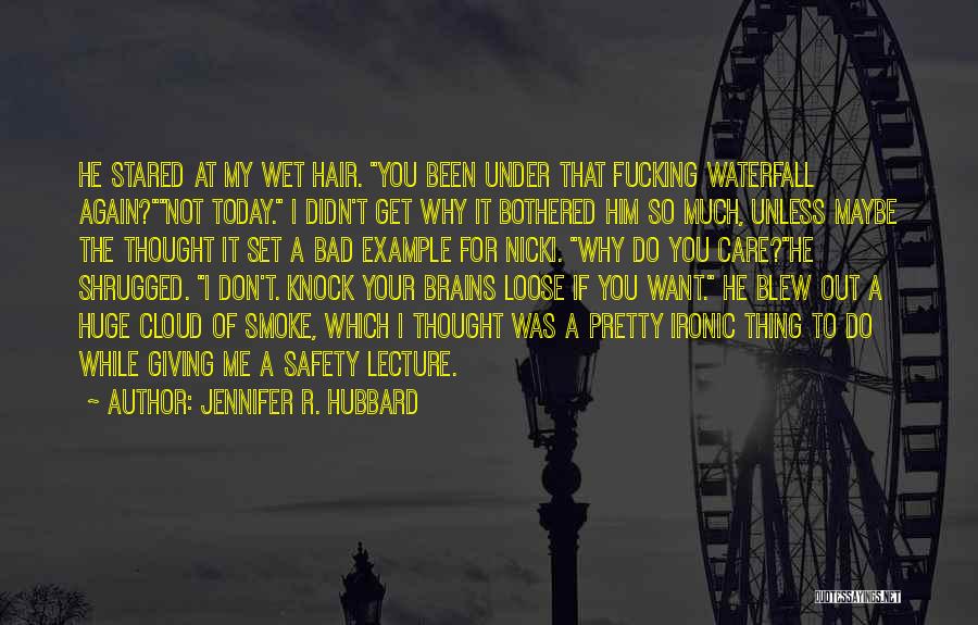 If You Don't Get Me Quotes By Jennifer R. Hubbard