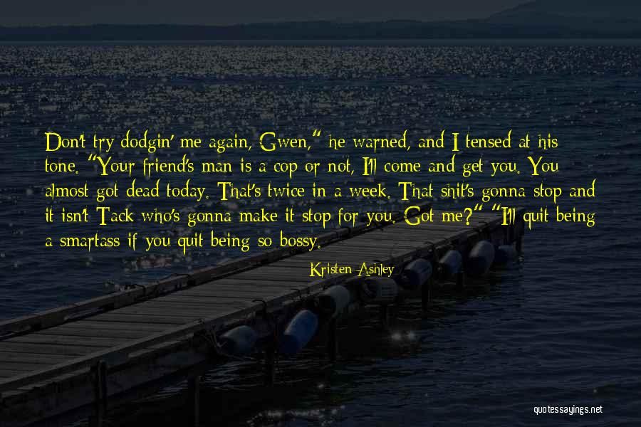 If You Don't Get Me Quotes By Kristen Ashley If You Don't Get Me Quotes By Kristen Ashley