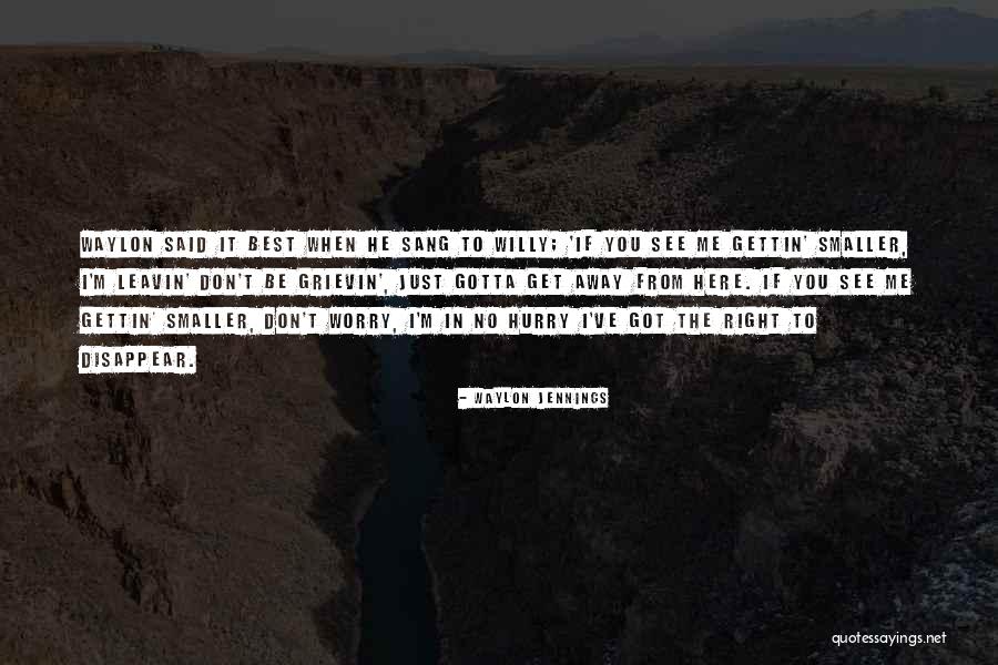 If You Don't Get Me Quotes By Waylon Jennings If You Don't Get Me Quotes By Waylon Jennings