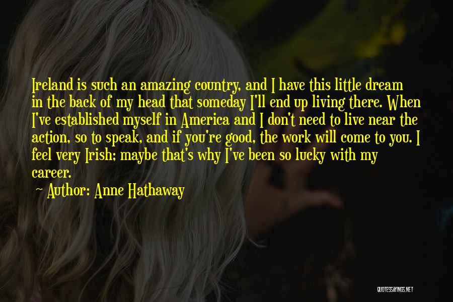 If You Don't Have My Back Quotes By Anne Hathaway