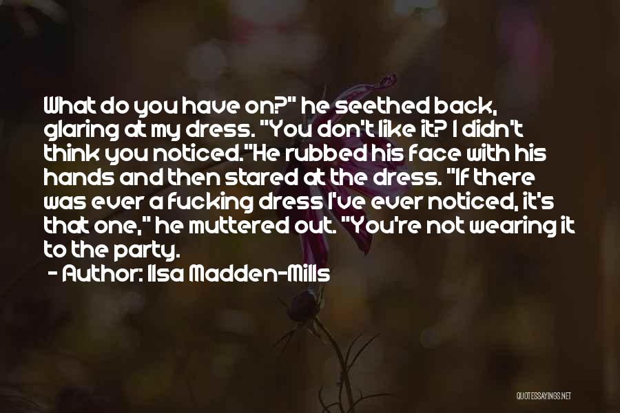 If You Don't Have My Back Quotes By Ilsa Madden-Mills