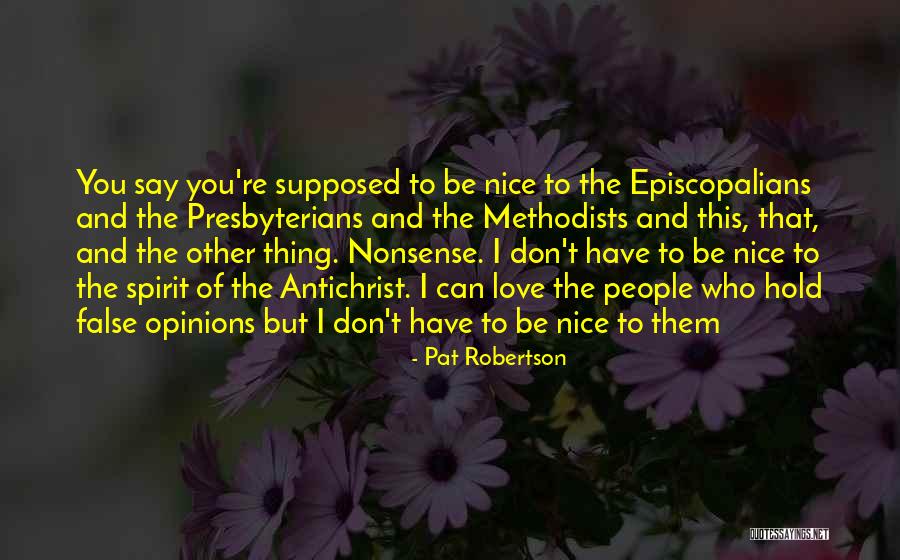 If You Don't Have Nothing Nice To Say Quotes By Pat Robertson