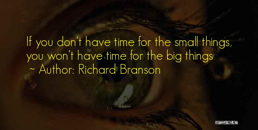 If You Don't Have Time Quotes By Richard Branson