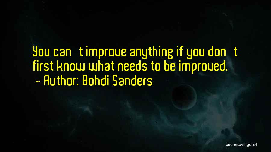 If You Don't Know Anything Quotes By Bohdi Sanders