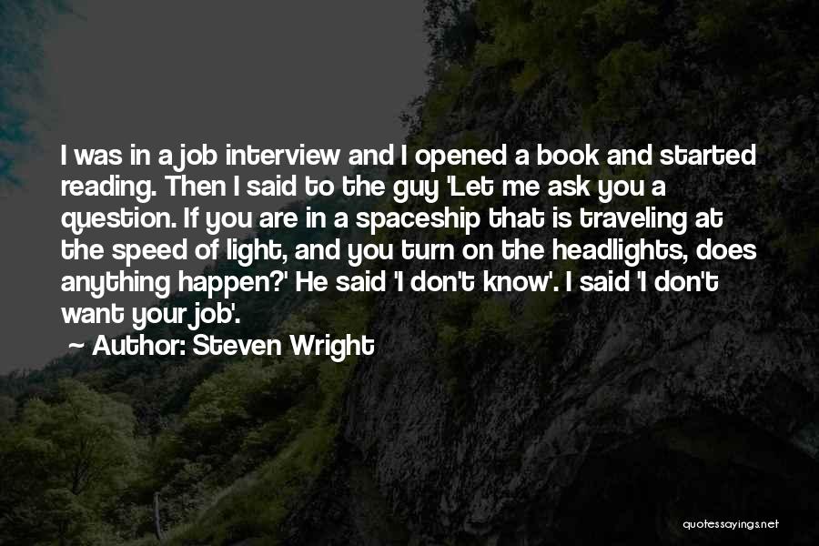 If You Don't Know Anything Quotes By Steven Wright