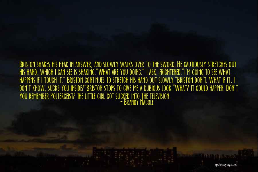 If You Don't Know Ask Me Quotes By Brandy Nacole If You Don't Know Ask Me Quotes By Brandy Nacole