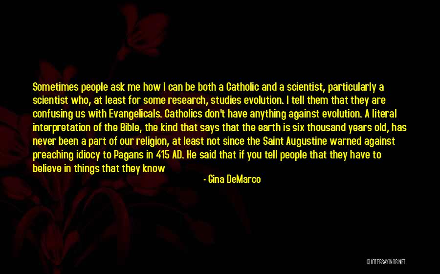 If You Don't Know Ask Me Quotes By Gina DeMarco If You Don't Know Ask Me Quotes By Gina DeMarco