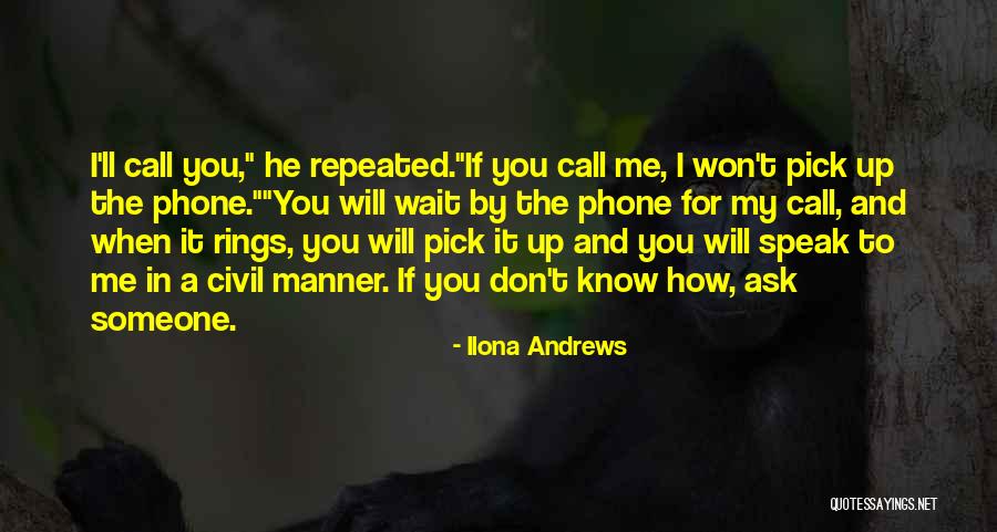 If You Don't Know Ask Me Quotes By Ilona Andrews If You Don't Know Ask Me Quotes By Ilona Andrews