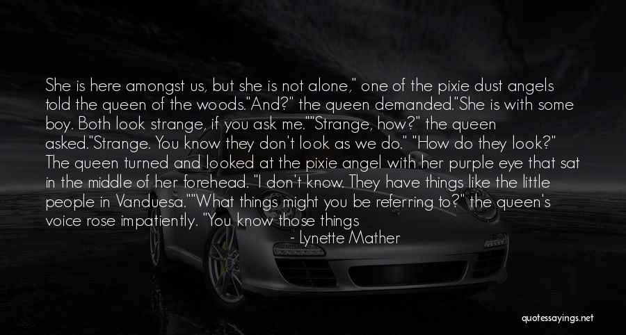 If You Don't Know Ask Me Quotes By Lynette Mather If You Don't Know Ask Me Quotes By Lynette Mather