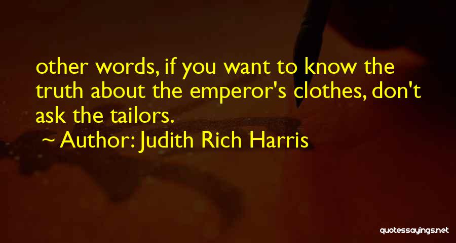 If You Don't Know Ask Quotes By Judith Rich Harris