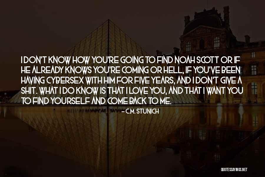 If You Don't Know What To Do Quotes By C.M. Stunich If You Don't Know What To Do Quotes By C.M. Stunich