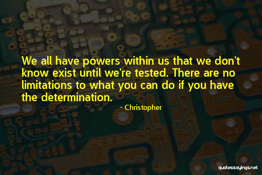 If You Don't Know What To Do Quotes By Christopher If You Don't Know What To Do Quotes By Christopher