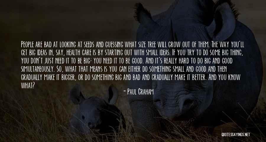 If You Don't Know What To Do Quotes By Paul Graham If You Don't Know What To Do Quotes By Paul Graham