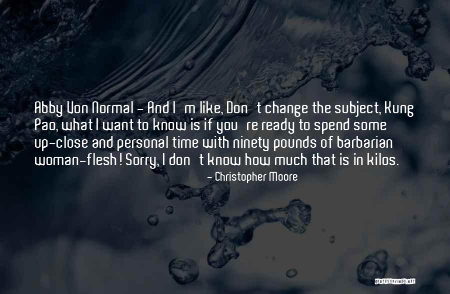 If You Don't Know What You Want Quotes By Christopher Moore If You Don't Know What You Want Quotes By Christopher Moore