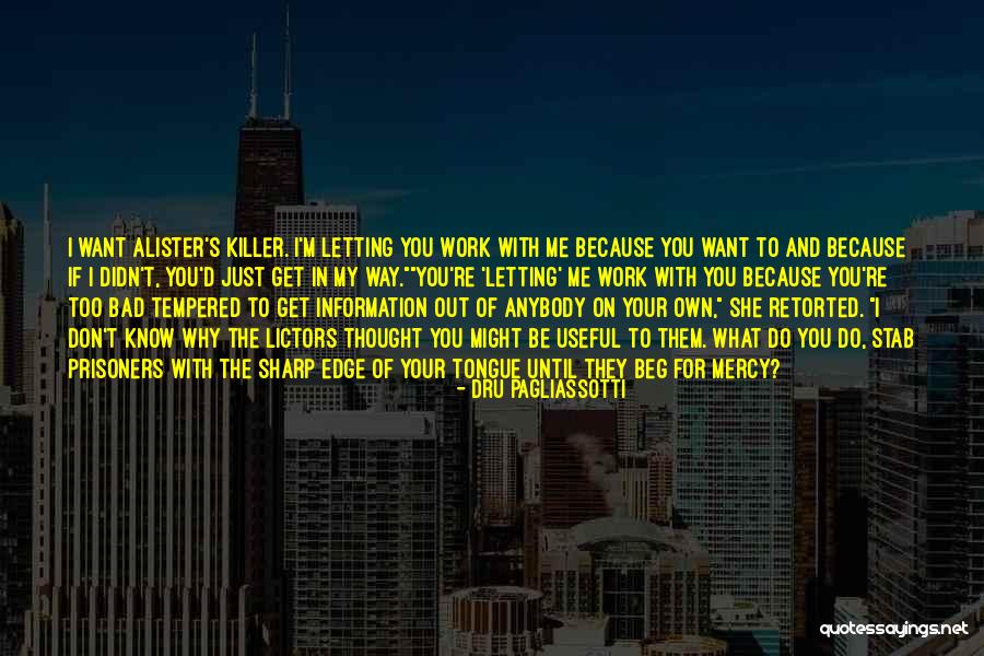 If You Don't Know What You Want Quotes By Dru Pagliassotti If You Don't Know What You Want Quotes By Dru Pagliassotti