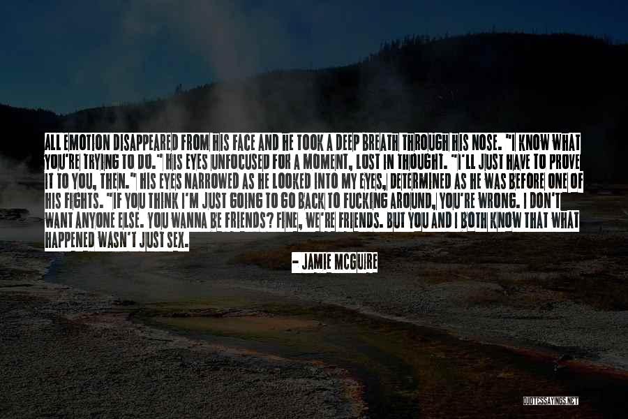 If You Don't Know What You Want Quotes By Jamie McGuire If You Don't Know What You Want Quotes By Jamie McGuire